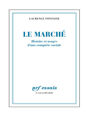 cover image of Le marché. Histoire et usages d'une conquête sociale